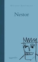 Michael Köhlmeier - Nestor, Inbunden