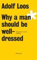 Adolf Loos - Why a Man Should be Well Dressed 1