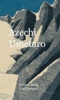 Cristina Berna, Eric Thomsen - Azechi Umetaro, Inbunden