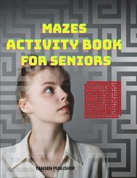 bokomslag Mazes Activity Book for Seniors
