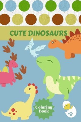 Cute Dinosaurs Coloring Book 1