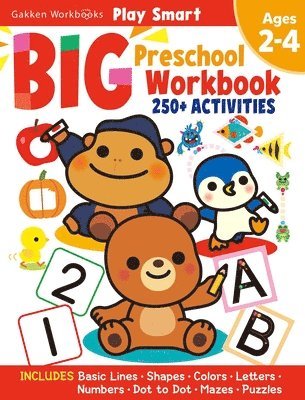 Gakken early childhood experts - Play Smart Big Preschool Workbook Ages 2-4, Häftad