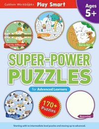 bokomslag Play Smart Super Power Puzzles for Advanced Learners: Ages 5+