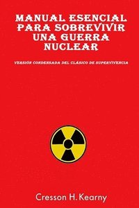 bokomslag Manual Esencial para Sobrevivir una Guerra Nuclear