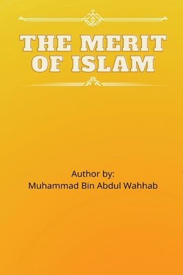 bokomslag The Merit of Islam