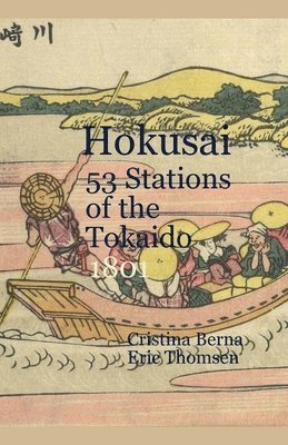 Hokusai 53 Stations of the Tokaido 1801 1