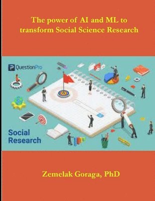 Zemelak Goraga - power of AI and ML to transform Social Science Research, Häftad