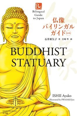 bokomslag Buddhist Statuary Second Edition (Bilingual Guide to Japan)