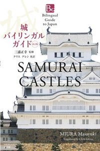 bokomslag Samurai Castles Second Edition (Bilingual Guide to Japan)