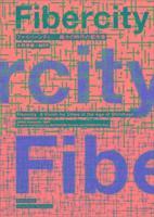 bokomslag Fiber City - A Vision for the Shrinking Megacity, Tokyo 2050 [Bilingual: Japanese/English]