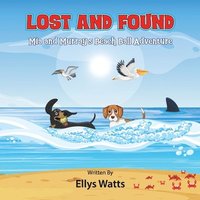 bokomslag Lost and Found Mia and Murray's beach ball adventure