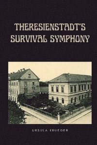 bokomslag Theresienstadt's Survival Symphony