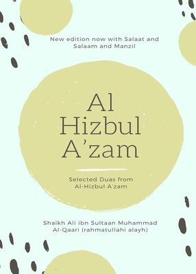 Al Hizbul Azam - Selected Duas from Al-Hizbul A'zam 1