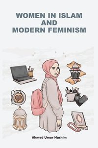 bokomslag Women in Islam and Modern Feminism