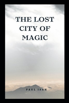 Lost City of Magic