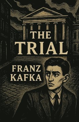 bokomslag The Trial(Illustrated)