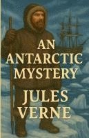 bokomslag Antarctic Mystery(Illustrated)