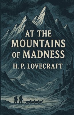 At The Mountains Of Madness(Illustrated)