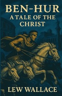 bokomslag Ben-Hur A Tale Of The Christ(Illustrated)