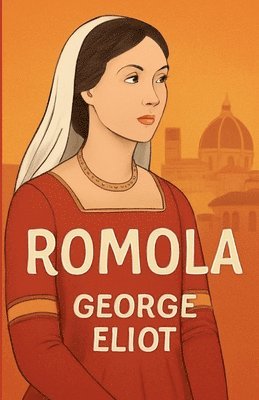 bokomslag Romola(Illustrated)