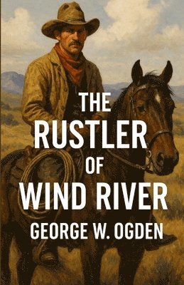 Rustler Of Wind River (Illustrated)