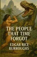 Edgar Rice Burroughs - People that Time Forgot, Häftad. Tillgänglighet: Lägg i varukorg