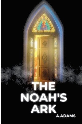 The Noah's Ark 1