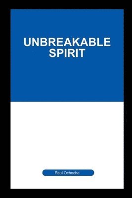 bokomslag Unbreakable Spirit