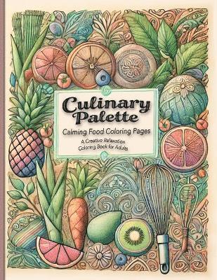 bokomslag Culinary Palette Calming Food Coloring Pages