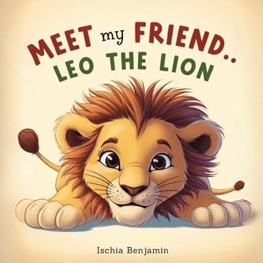 bokomslag Meet My Friend... Leo the Lion