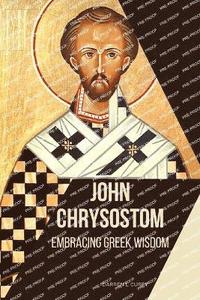 bokomslag John Chrysostom