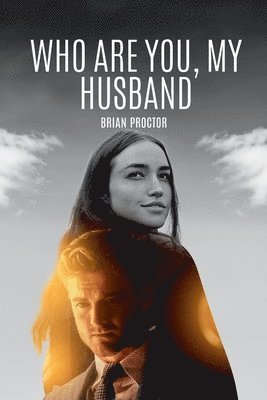 Brian Proctor - Who Are You, My Husband, Häftad