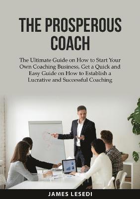 The Prosperous Coach 1