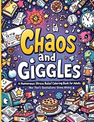 New Year's Resolutions Gone Wrong &quot;Chaos and Giggles 1