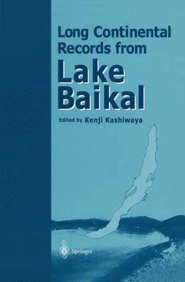Kenji Kashiwaya - Long Continental Records from Lake Baikal, Inbunden