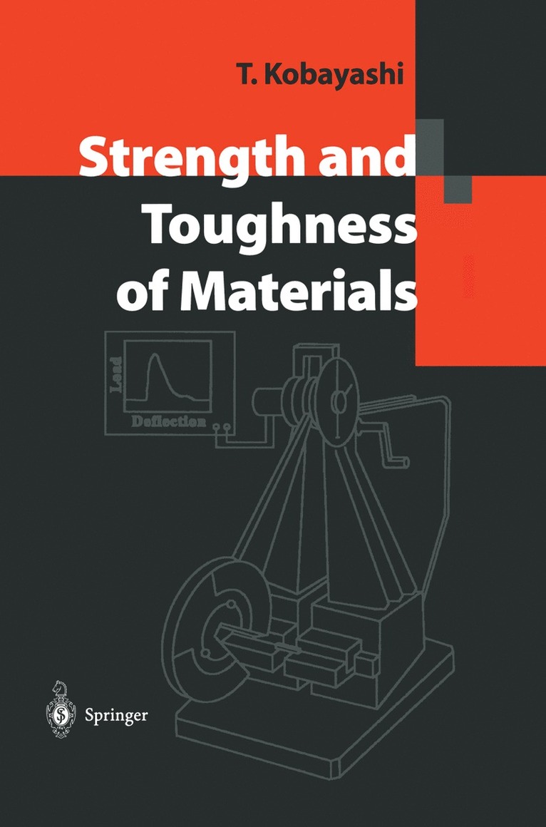 Toshiro Kobayashi - Strength and Toughness of Materials, Inbunden