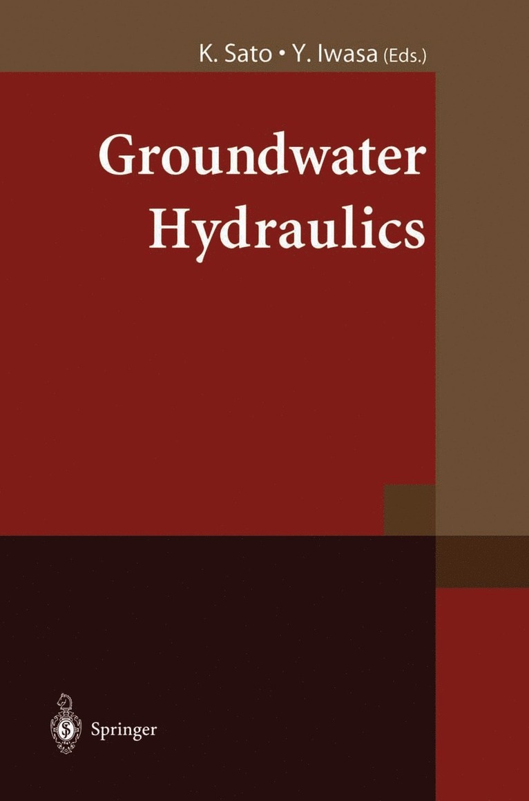 Kuniaki Sato, Yoshiaki Iwasa - Groundwater Hydraulics, Inbunden