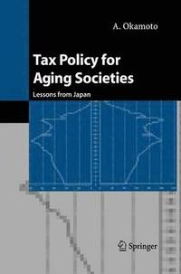 bokomslag Tax Policy for Aging Societies
