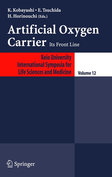 K. Kobayashi, E. Tsuchida, Hirohisa Horinouchi - Artificial Oxygen Carrier, Inbunden