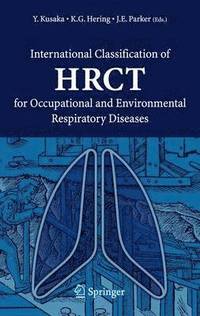 bokomslag International Classification of HRCT for Occupational and Environmental Respiratory Diseases