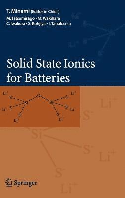 Solid State Ionics for Batteries 1