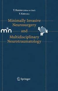 bokomslag Minimally Invasive Neurosurgery and Neurotraumatology