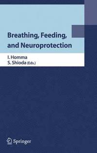 bokomslag Breathing, Feeding, and Neuroprotection