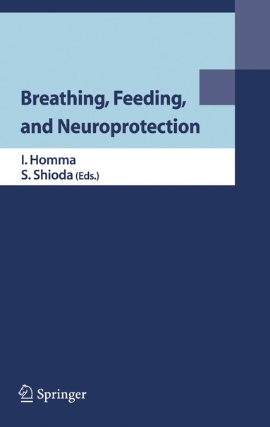 bokomslag Breathing, Feeding, and Neuroprotection