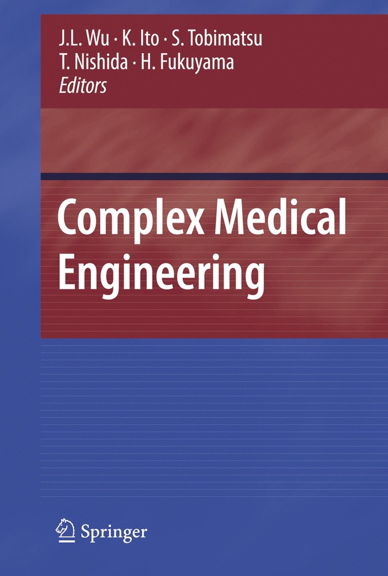 J.L. Wu, K. Ito, S. Tobimatsu, T. Nishida, H. Fukuyama, J. L. Wu - Complex Medical Engineering, Inbunden