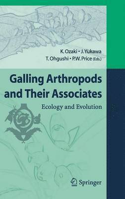 Galling Arthropods and Their Associates 1