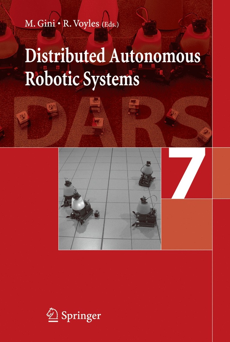 Maria Gini, Richard Voyles - Distributed Autonomous Robotic Systems 7, Inbunden