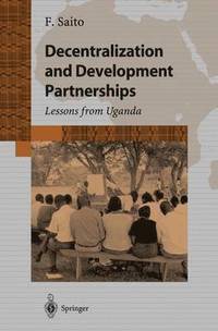 bokomslag Decentralization and Development Partnership
