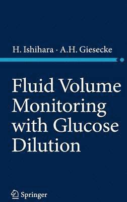 bokomslag Fluid Volume Monitoring with Glucose Dilution