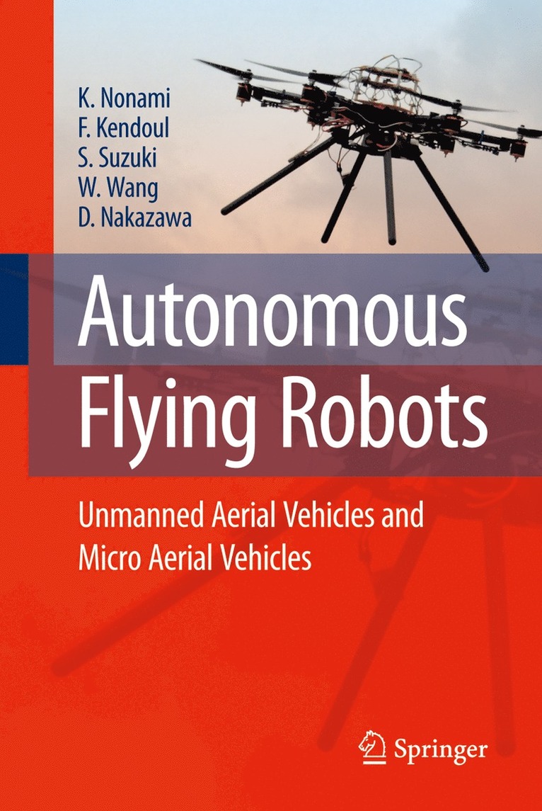 Autonomous Flying Robots